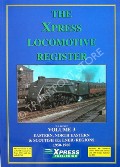 Book cover of The Xpress Locomotive Register - Eastern, North Eastern & Scottish (Ex-LNER) Regions 1950 - 1960 by BECKET, W.S.